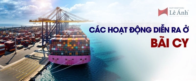 Các hoạt động diễn ra ở bãi CY