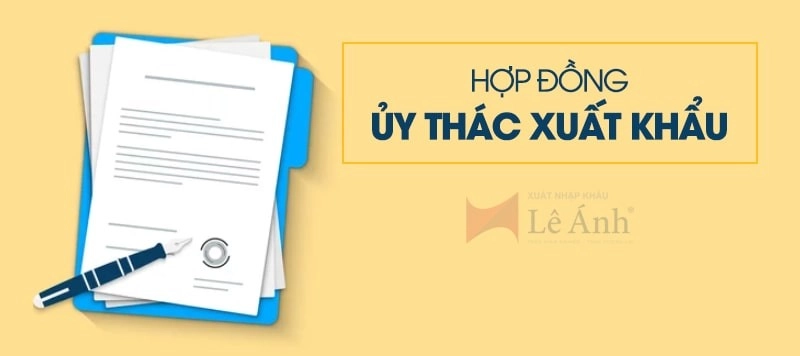 Hợp đồng tủy thác xuất khẩu
