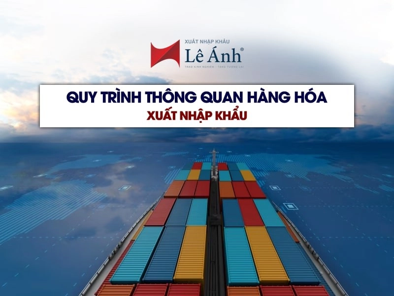 quy-trinh-thong-quan-hang-hoa