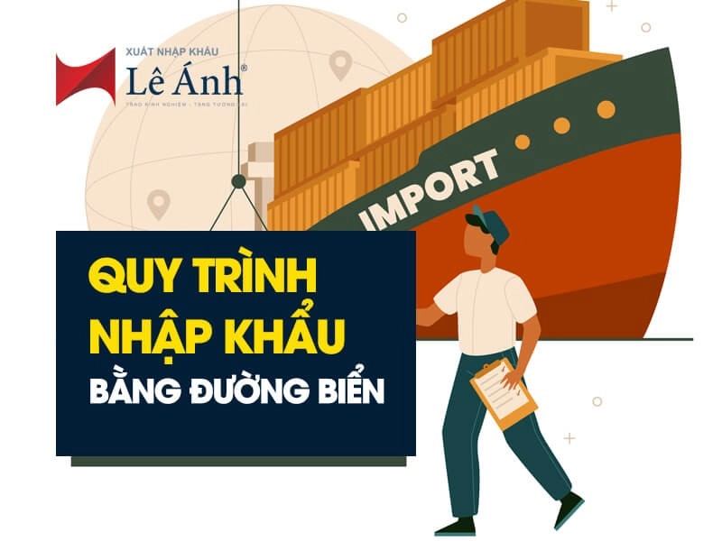 quy-trinh-nhap-khau-bang-duong-bien