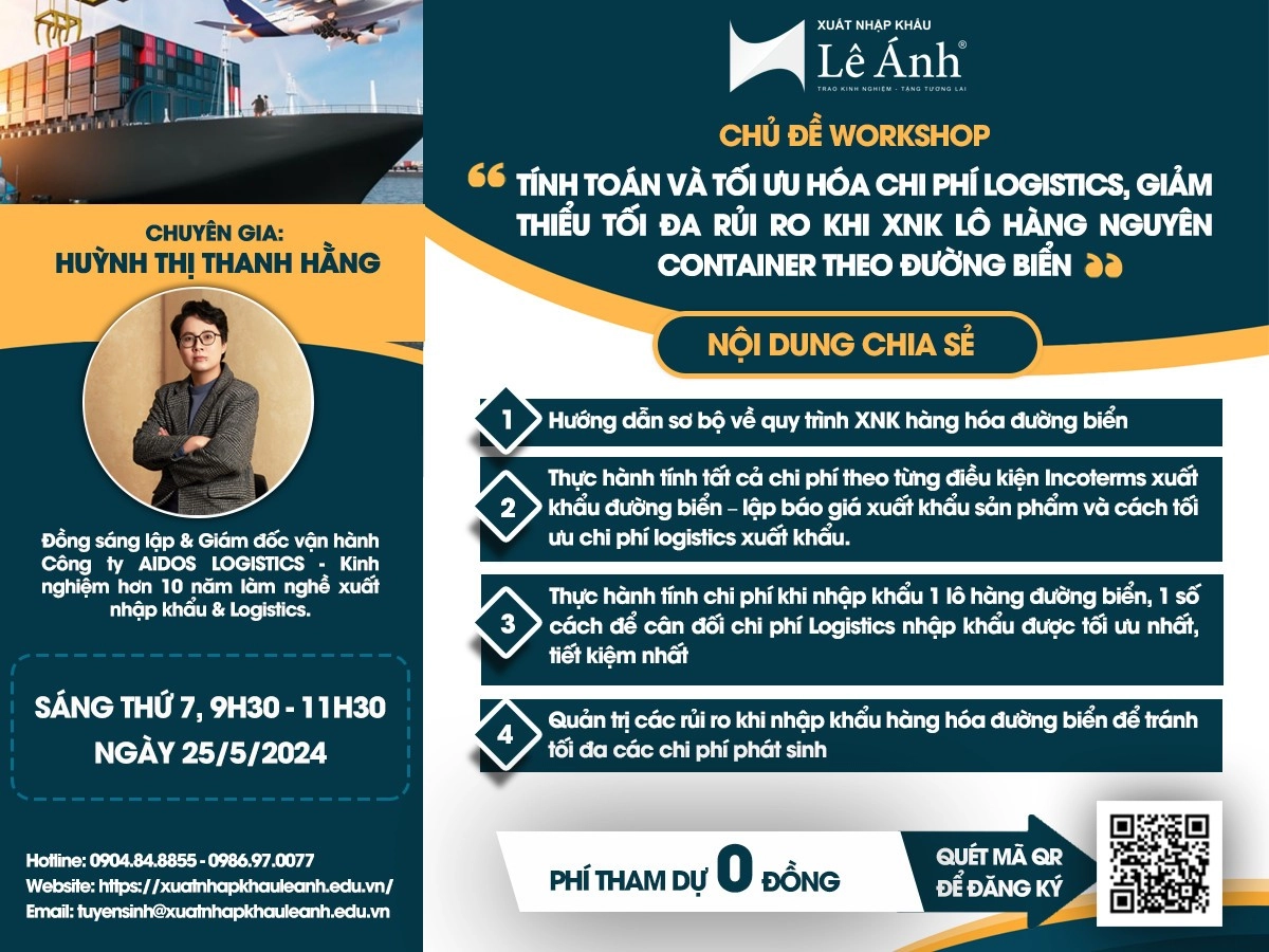 WORKSHOP Tính toán và Tối ưu hóa chi phí logistics, Giảm thiểu tối đa rủi ro khi XNK lô hàng nguyên container theo đường biển
