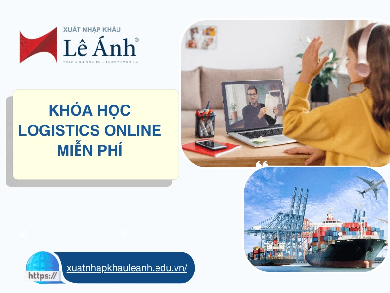 Khóa Học Logistics Online Miễn Phí