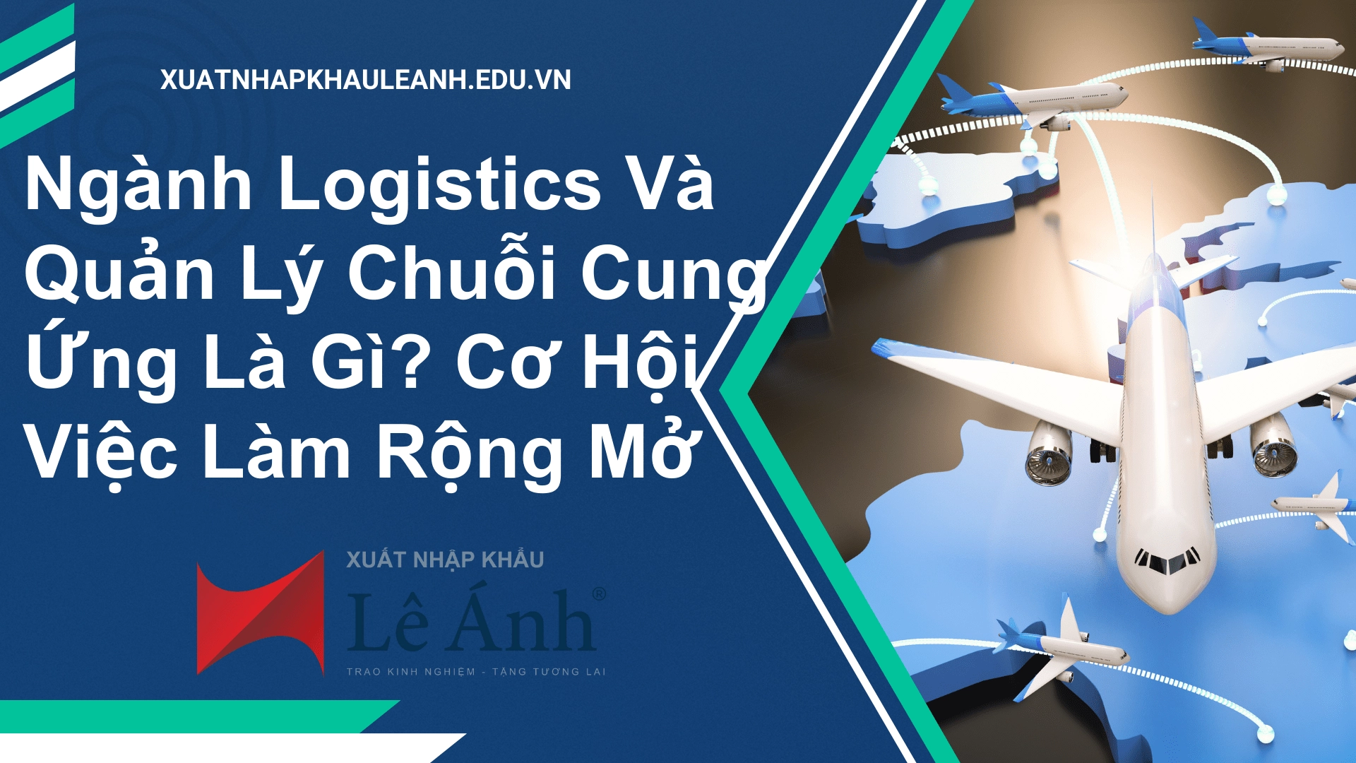 nganh-logistics-va-quan-ly-chuoi-cung-ung.png