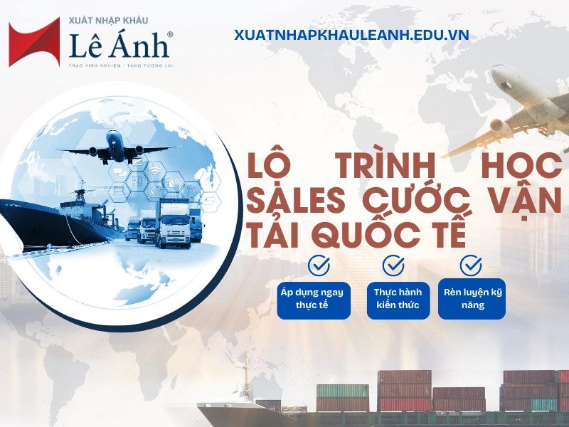 lộ trình học sale cước vận tải quốc tế