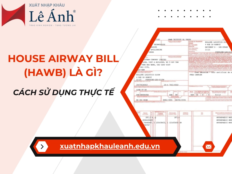 House Airway Bill (HAWB) Là Gì