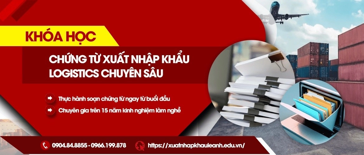 khóa học chứng từ xuất nhập khẩu logistics chuyên sâu