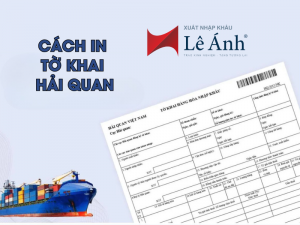 Cách In Tờ Khai Hải Quan Đúng Định Dạng