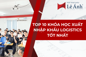 Top 10 khóa học xuất nhập khẩu logistics tốt nhất